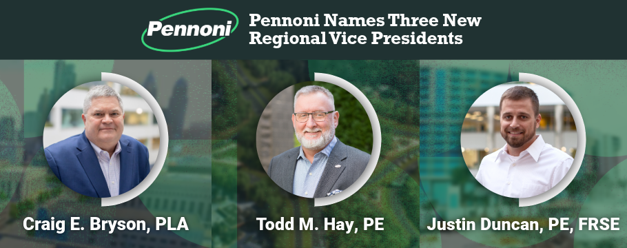 Pennoni Names Three Regional Vice Presidents to Support Continued Growth, Engineering